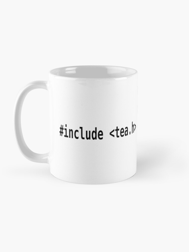 Alternate view of #include <tea.h> - Funny C Programmer Mug Coffee Mug