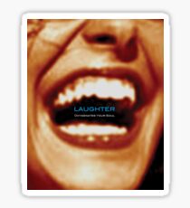 Laughter Oxygenates Your Soul Sticker
