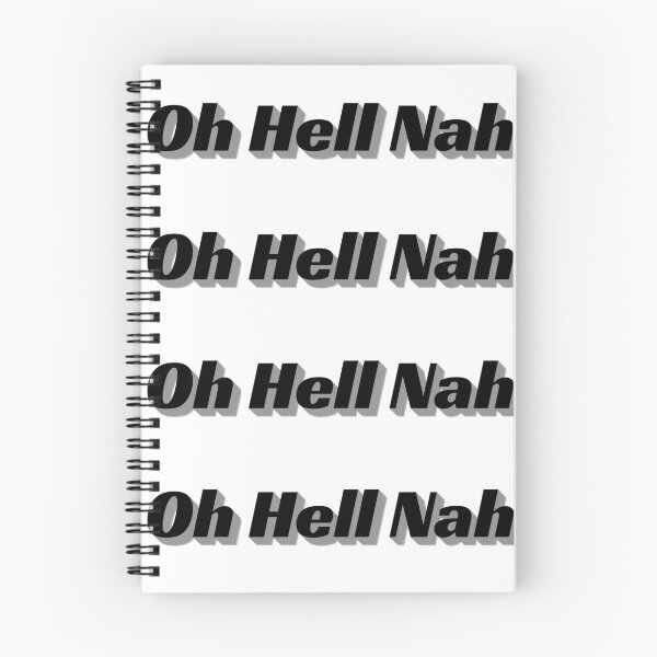 Item preview, Oh Hell Nah designed and sold by BrussNo21.