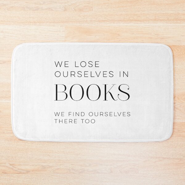 Item preview, We lose ourselves in books. We find ourselves there too designed and sold by wisemagpie.