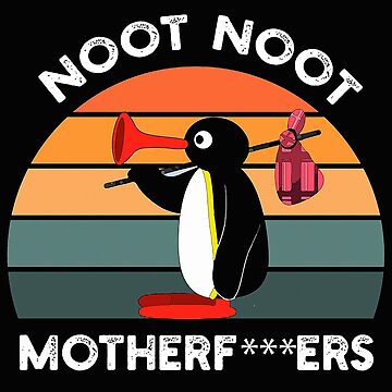 Imagen de la obra Noot Noot Pingu Shirt Noot Meme Gift, Pingu Noot Noot Motherf de dimitrilaura
