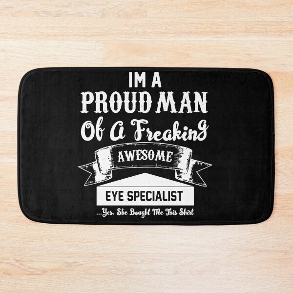 Item preview, Proud Man Of An Eye Specialist - White designed and sold by saechla.