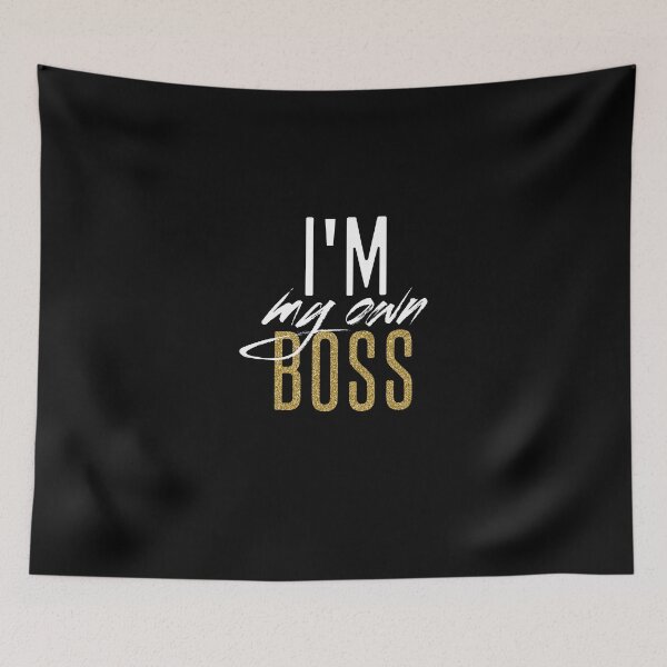 Item preview, I'm my own boss designed and sold by fifthlightning.