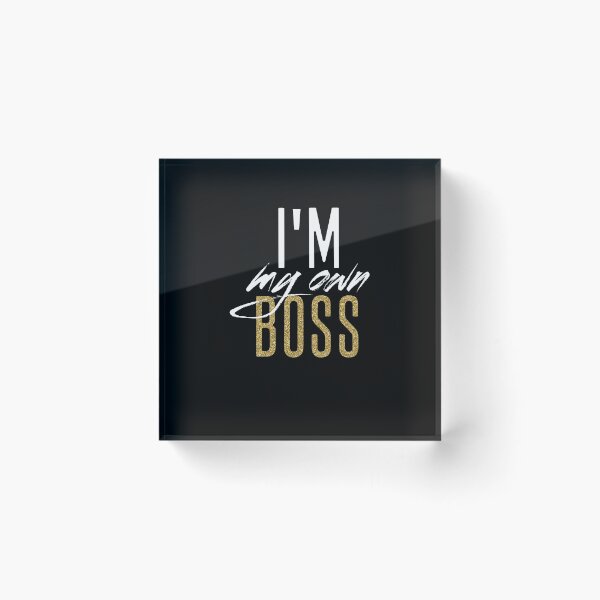 Item preview, I'm my own boss designed and sold by fifthlightning.