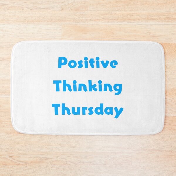 Item preview, Positive Thinking Thursday designed and sold by usernamenaijan.