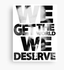True Detective - We Get The World We Deserve Canvas Print