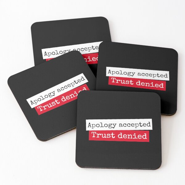 Item preview, Apology Accepted Trust Denied designed and sold by Zagach Letters.