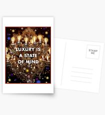 Luxury is a State of Mind Postcards