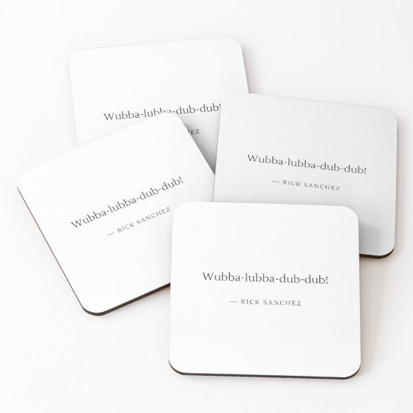 Wubba-lubba-dub-dub! Coasters (Set of 4)