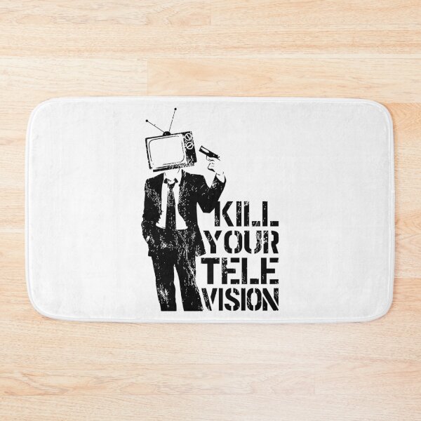 Item preview, kill your television designed and sold by trakatra.