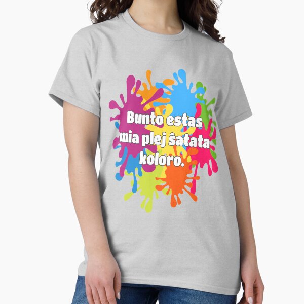 Bunto estas mia plej ŝatata koloro (longa versio) Classic T-Shirt