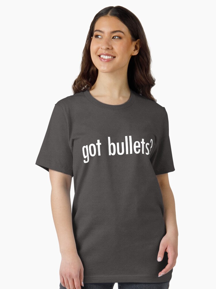 Thumbnail 2 of 7, Essential T-Shirt, Got Bullets? Shirt Funny Guns Need Ammo Shooting Gear designed and sold by DynamicDesign.
