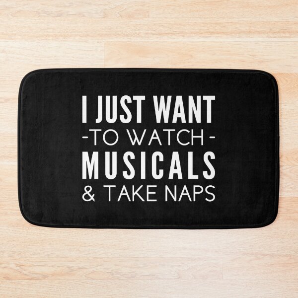 Item preview, I Just Want To Watch Musicals & Take Naps designed and sold by T-shirt For You.