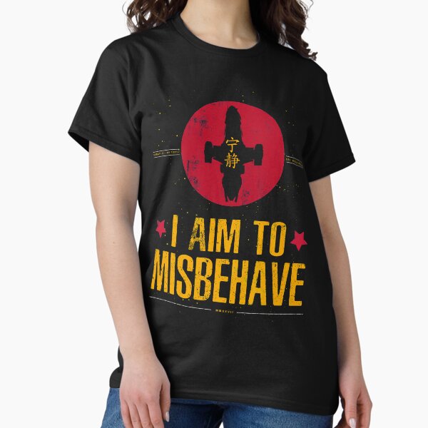 Item preview, I Aim To Misbehave designed and sold by simopt.