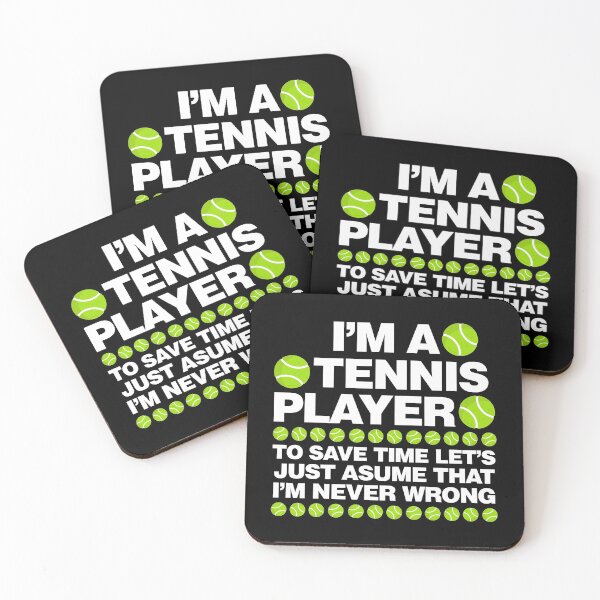 Item preview, I am Tennis Player, To save time Let just say I am Never Wrong designed and sold by elhefe.