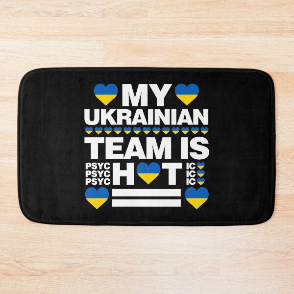 Item preview, My Ukrainian Team is Hot as psychotic Funny designed and sold by elhefe.
