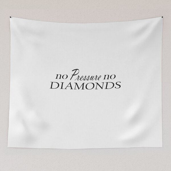 Item preview, No Pressure No Diamonds  designed and sold by Jacksonso.