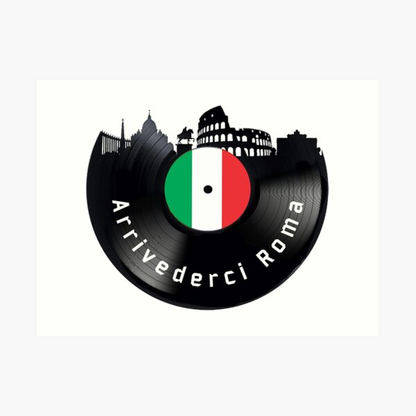 Arrivederci Roma Art Print