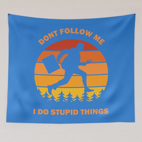Item preview, Don't Follow Me I Do Stupid Things Dont Businessman Personman Business Student Sunset Vintage Retro Gift designed and sold by Ertugrul-Shop.