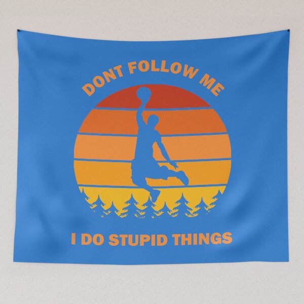 Item preview, Don't Follow Me I Do Stupid Things Dont Basketball Lover Sport Player Sunset Vintage Retro Gift designed and sold by Ertugrul-Shop.