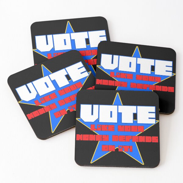 Item preview, VOTE like your money depends on it! designed and sold by BAD-DiCE.