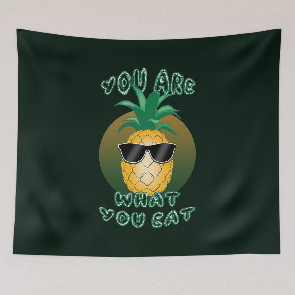 Item preview, You are what you eat | Pineapple designed and sold by TMBTM.