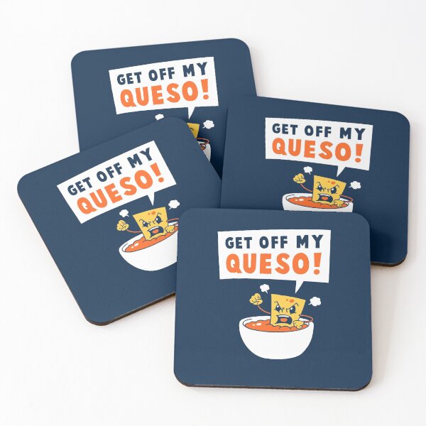 Item preview, Get Off My Queso designed and sold by Yipptee Shirts.