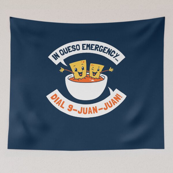 Item preview, In Queso Emergency Dial 9 Juan Juan designed and sold by Yipptee Shirts.