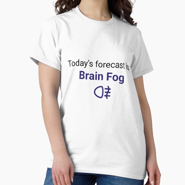 Item preview, Today's forecast: Brain Fog designed and sold by Holitha.