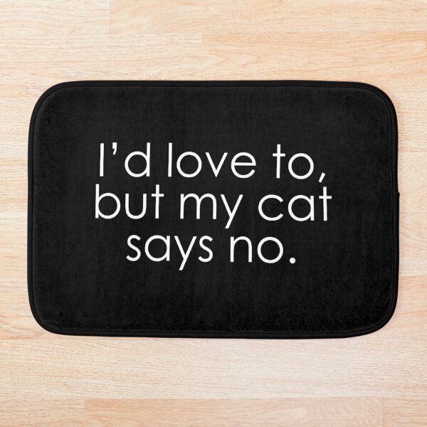 Item preview, Me encantaría, pero mi gato dice que no designed and sold by ABDG.