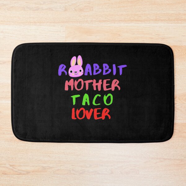 Item preview, Rabbit Mom Taco Lover Foodie Animals Pets Sarcastic Funny Meme Cute Gift Happy Fun Introvert Awkward Geek Hipster Silly Inspirational Motivational Birthday Present designed and sold by EpsilonEridani.