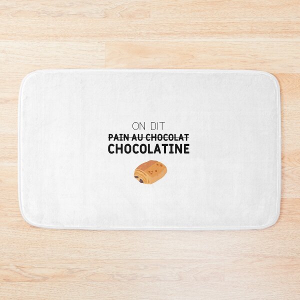 Item preview, We say Chocolatine! designed and sold by KOIOSdesign.