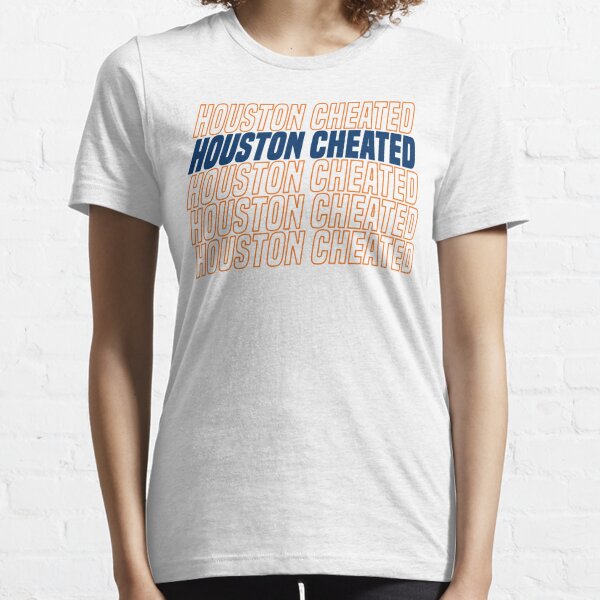 Houston Cheated Essential T-Shirt for Sale by trippeh