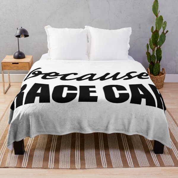 Item preview, Because Race Car meme slogan (black text) designed and sold by HF-AutoDesign.