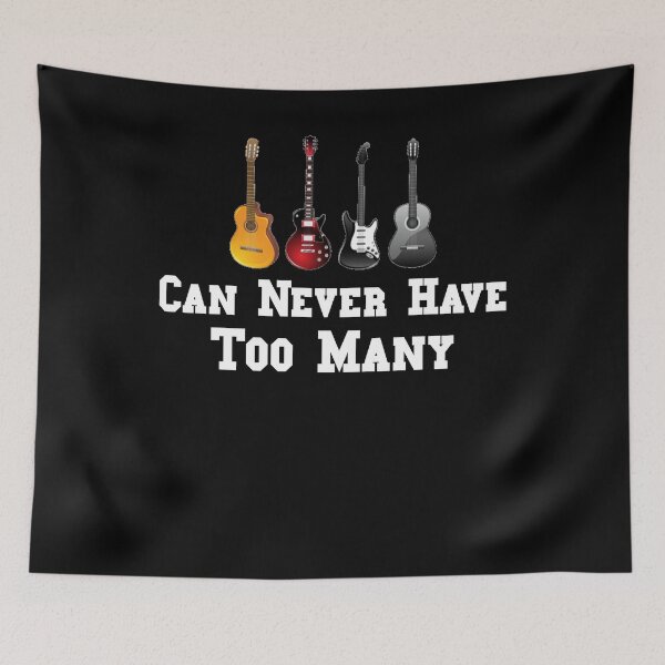 Item preview, Funny Guitar Gift - Funny Guitarist Gift - Can Never Have Too Many - Funny Gift For Guitarist - Funny Guitarist Shirt designed and sold by Galvanized.