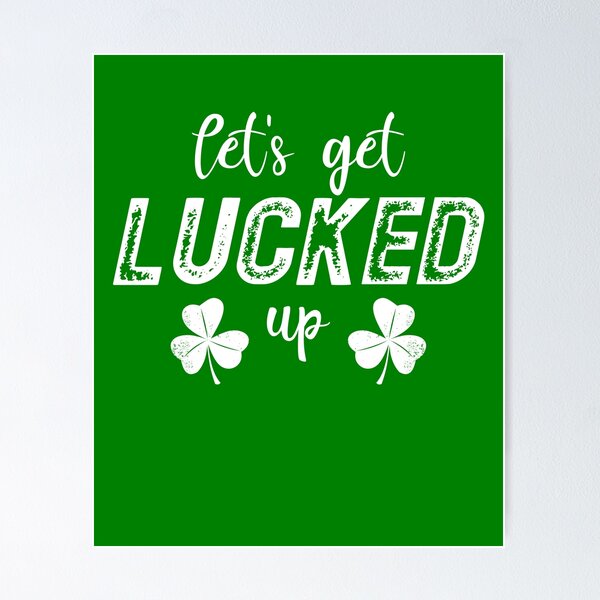 Item preview, Let's Get Lucked Up Shamrock St. Patrick's Day Drinking Gear designed and sold by DynamicDesign.
