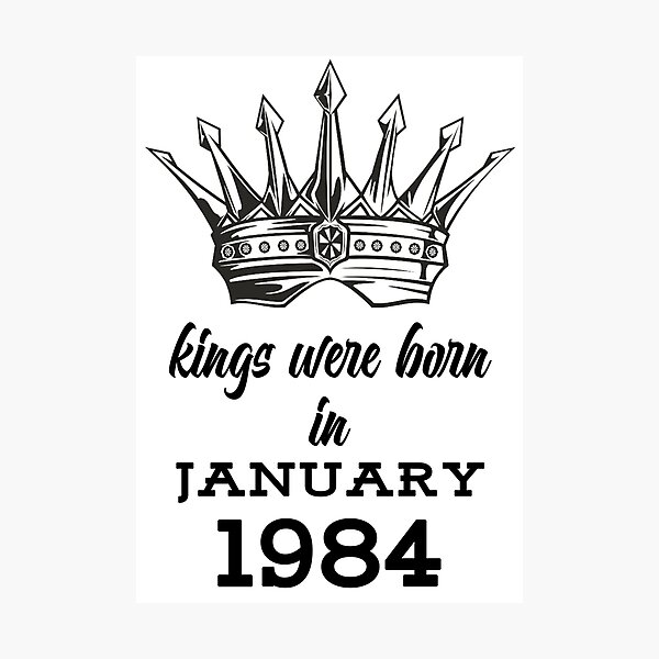 Item preview, kings were born in  January,1984,Birthday and anniversary Gift designed and sold by BESTIFY.