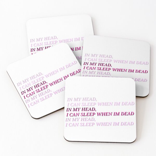 Item preview, In my head, I can sleep when I'm dead designed and sold by isabellenecessary.