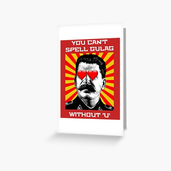 You can't spell gulag without u Greeting Card