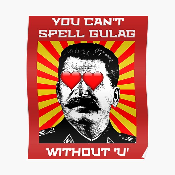You can't spell gulag without u Poster