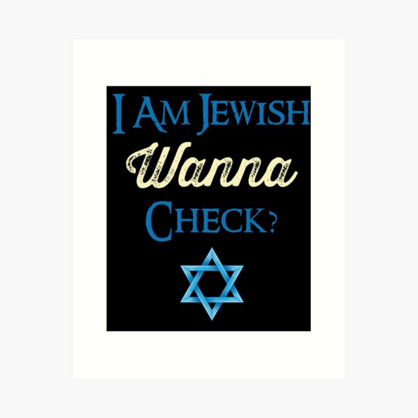 Item preview, I Am Jewish | Wanna Check designed and sold by Christopher Taylor.