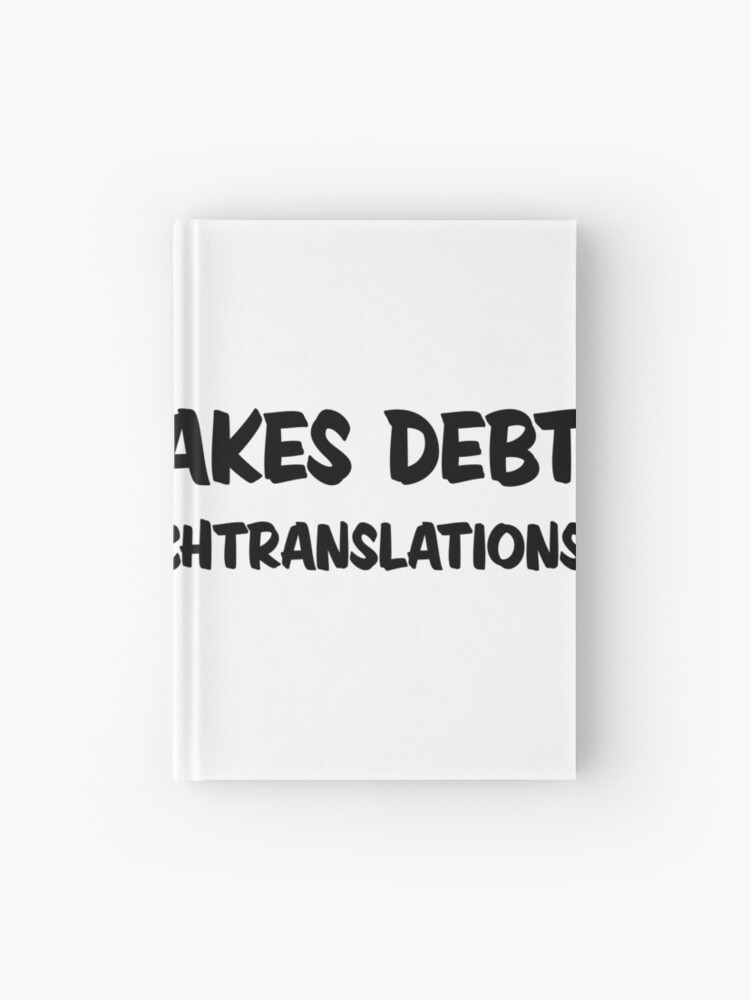 Versprechen Macht Schulden Zu Einem Niederlandischen Sprichwort Ubersetzt Notizbuch Von Knuffelbeertje Redbubble