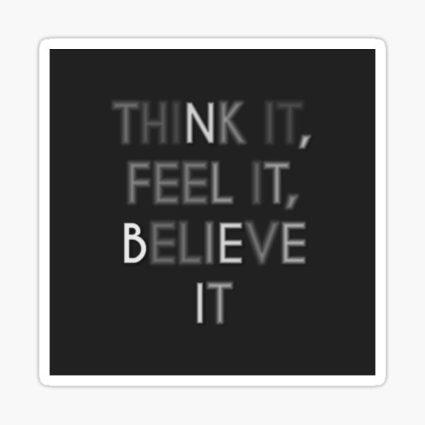 Item preview, Think it, Feel it, Believe it designed and sold by Lehonani.