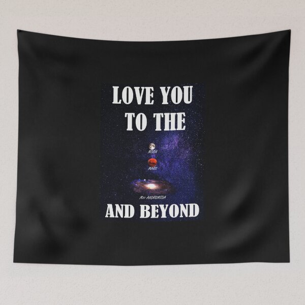 Item preview, Love You To the Moon,Mars,M31 Andromenda And Beyond designed and sold by Minimalist  Shop.