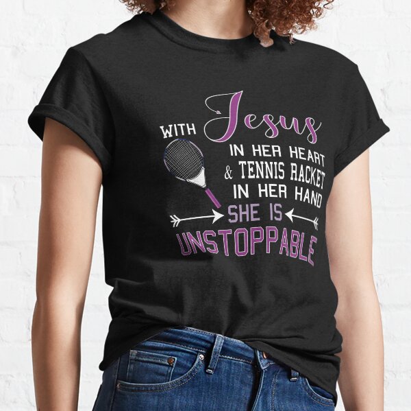 Item preview, WITH JESUS IN HER HEART And TENNIS RACKET In Her HAND She Is Unstoppable designed and sold by nikkidawn74.