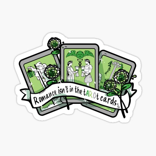 Romance isn't in the tAROt cards Sticker