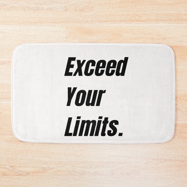 Item preview, Exceed you limits designed and sold by InputVSOutput.