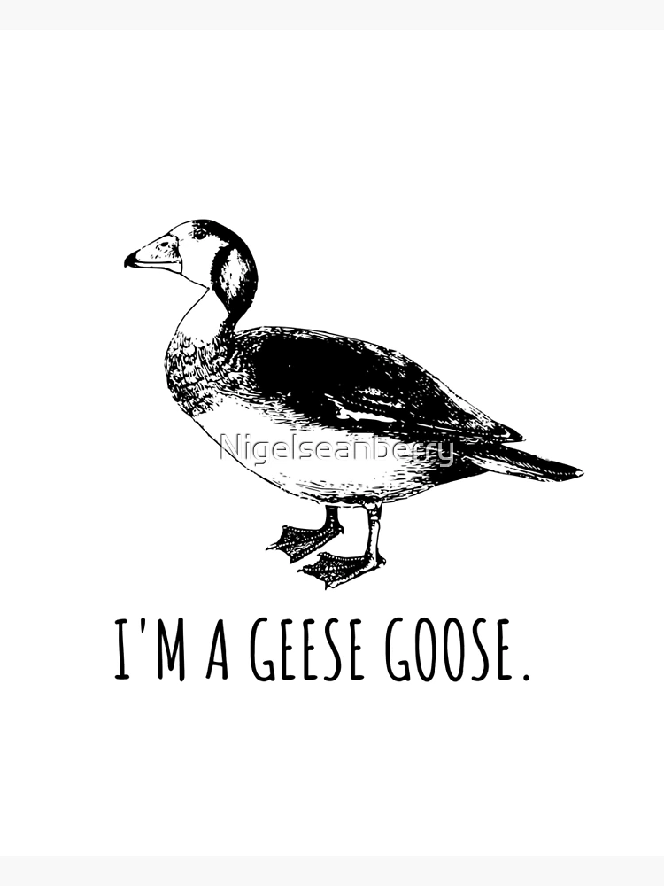 I wanna be where the geese's are… @Goose Goose Duck