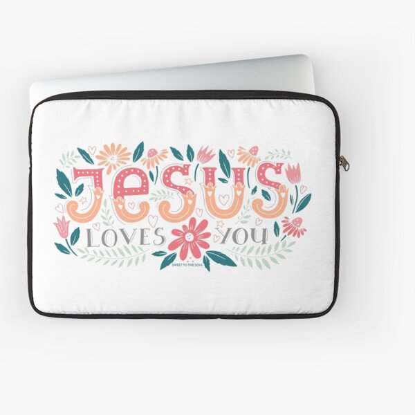Jesus Loves You (w/ flowers) Laptop Sleeve