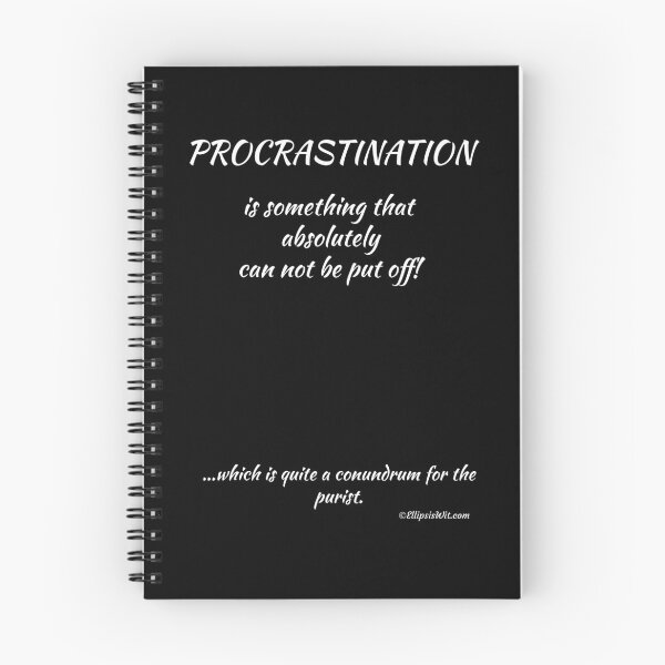 Item preview, Procrastination in Black designed and sold by ellipsiswit.